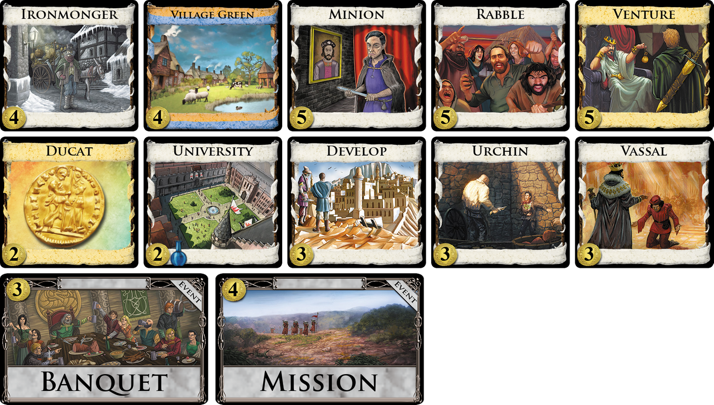 Develop, Ducat, Ironmonger, Minion, Rabble, University, Urchin, Vassal, Venture, Village Green, Banquet, Mission